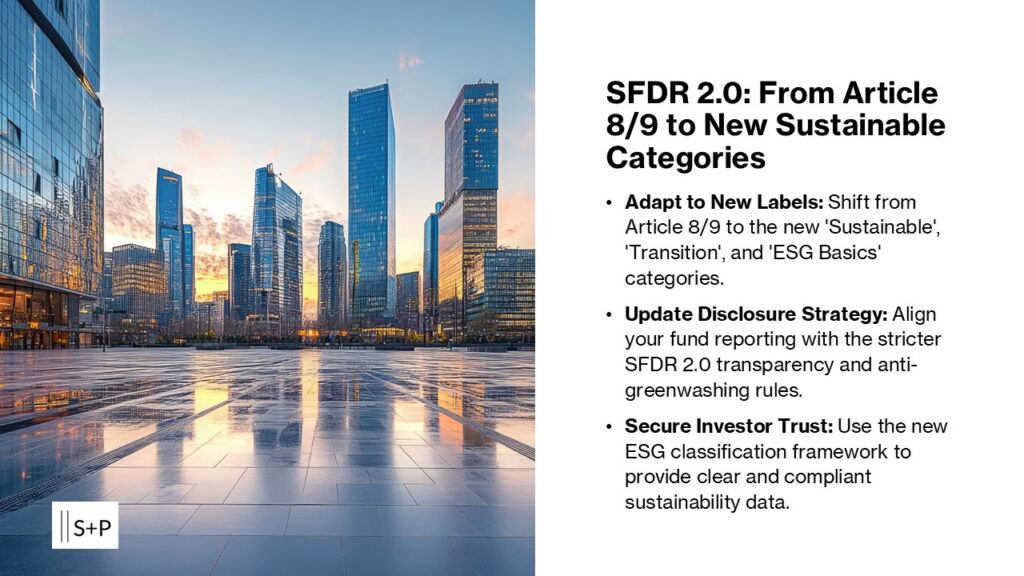 SFDR 2.0: From Article 8/9 to New Sustainable Categories